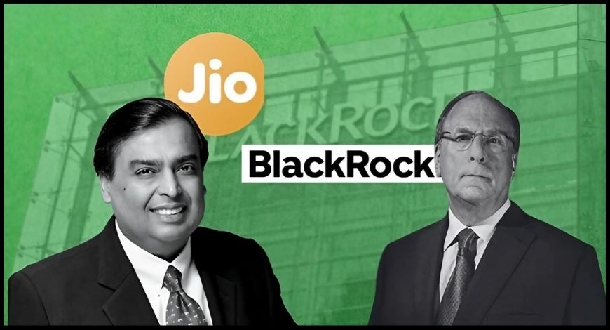 Jio और BlackRock का म्यूचुअल फंड पार्टनरशिप
